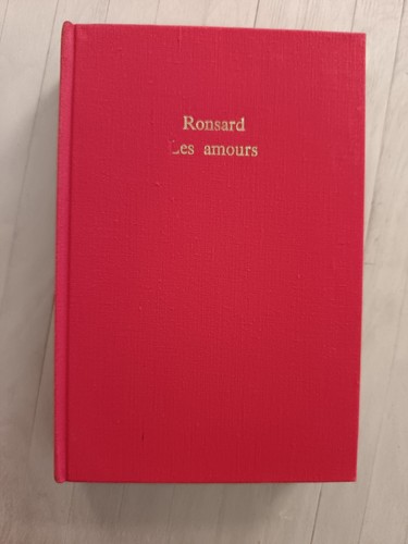Ronsard les amours - ronsard.,