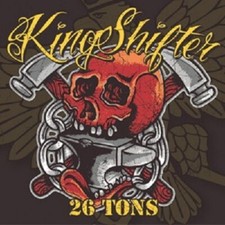 KING SHIFTER - 26 TONS  CD