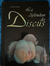 LA SPLENDEUR DES DISCUS. AXELROD/DEGEN. Edition T.F.H. 1992. EXC.ETAT
