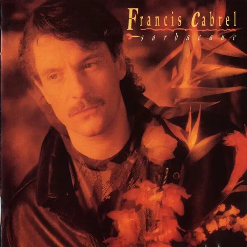 Francis cabrel sarbacane - francis,