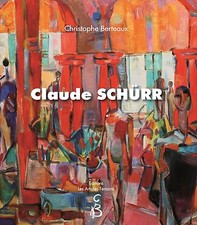 Claude SCHÜRR - Monographie -
