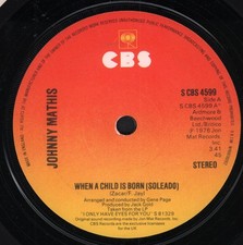 Johnny Mathis Quand Un Enfant Est Né 7" Vinyle UK CBS 1976 Édition Label Solide