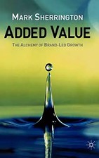Added Value: The Alchemy of
