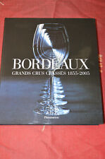 Bordeaux Grands Crus classés 1855-2005 MARKHAM, VAN LEEUWEN... 2004 Flammarion