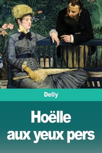 Delly hoëlle aux yeux pers - hoëlle,