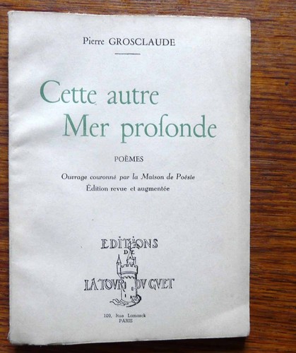 Poésie pierre grosclaude - poésie,