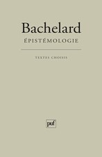 Épistémologie: Textes choisis - Bachelard, Gaston
