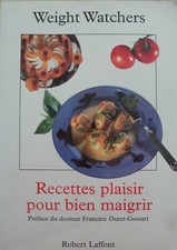 Weight watcher recettes plaisir pour bien maigrir F.DURET GOSSARD