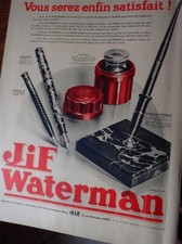 JIF WATERMAN vous serez enfin satisfait publicité papier ILLUSTRATION 1932 eb