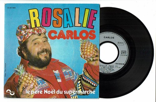 Carlos vinyle 45t rosalie - 45t,