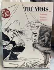 TREMOIS : PEINTURES - GRAVURES SCULPTURES PAR BINET