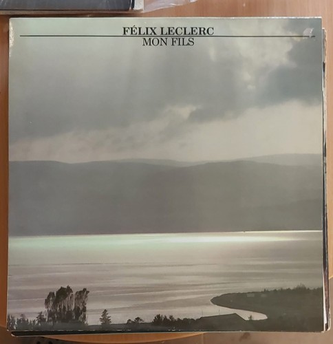 Felix leclerc mon fils french - leclerc,
