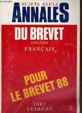 Sujets seuls annales du brevet - colleges francais - pour le brevet 88 | COLLECT