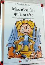 Livre Enfant : MAX & LILI : Max n'en fait qu'à sa tête - 7 10 ans !3 livres=-20%