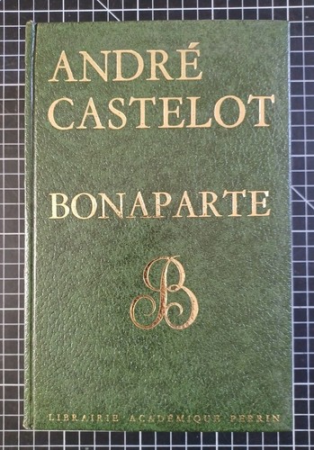 André castelot bonaparte - andré,
