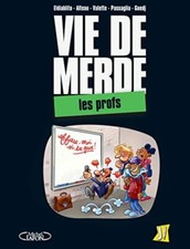 Vie de merde Tome 2 : Les profs | Coédition Jungle | Très bon état