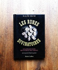 Les Runes divinatoires  , Le Langage sacré des Goths et des Vikings  R. Blum GA1