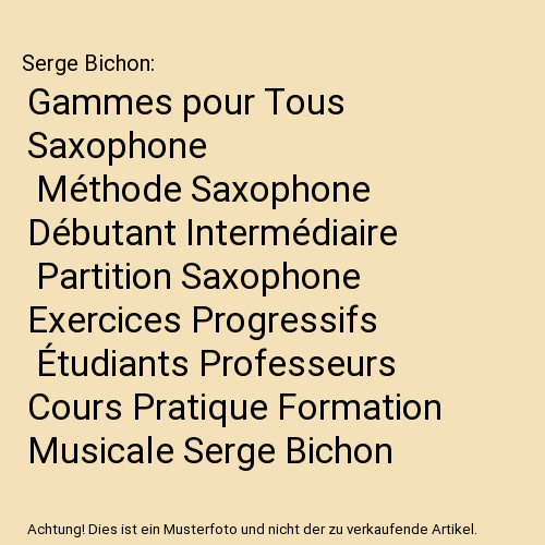 Gammes pour tous saxophone - pour,