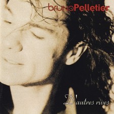 CD VG/VG+++: Bruno Pelletier, D'Autres Rives - 952 522 / France . 1999