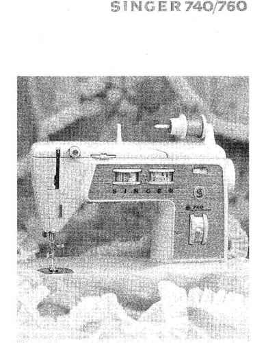 Singer 740 760 sewing - 740-760,