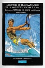 Médecine et Traumatologie de la Voile et Planche à Voile- Lemoine-Conan -Kubacsi