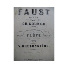 GOUNOD Charles Faust Opéra Flûte seule