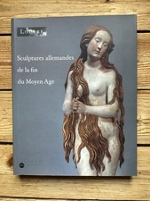 LOUVRE. SCULPTURES  ALLEMANDES DE LA FIN DU MOYEN ÂGE. 1400-1530. 10/91 - 01/92.