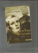 Un pont sur la Loire Fajardie