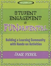 Jane Feber Student Engagement Is Fundamental (Poche) Maupin House