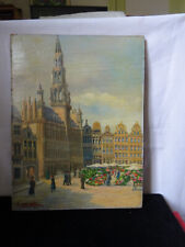 Belle peinture huile Sur panneau BRUXELLES marché aux fleurs signé et dater 1921