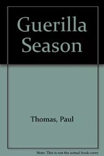 Guerilla Season, Paul Thomas