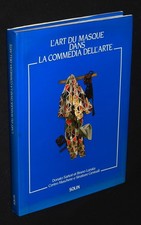 L'Art du masque dans la Commedia dell'arte