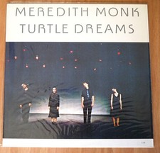 VINYL - MEREDITH MONK : TURTLE DREAMS - IMPORT ALLEMAGNE - 1983