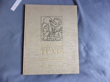 Tunis naguère et aujourd'hui