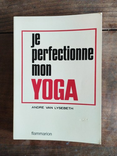 Perfectionne mon yoga - je,