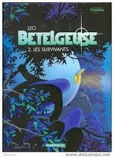EO Edit. DARGAUD  LEO BETELGEUSE 2 les survivants  ALDEBARAN
