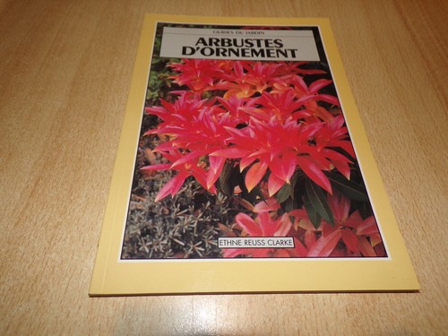 Arbustes ornement guide du - -,