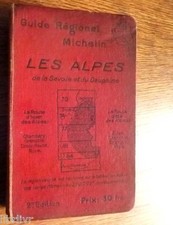 GUIDE RÉGIONAL  MICHELIN LES LES ALPES de la Savoie et du Dauphiné1928 - 1929