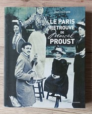 LE PARIS RETROUVE DE MARCEL PROUST. H.RACZYMOW. ED PARIGRAMME.2010. REF Z 14.