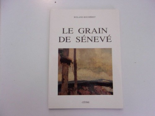 Roland bouhéret grain de - bouhéret, le