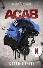 Carlo Bonini ACAB. All cops