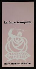 Affiche LA FARCE TRANQUILLE ROSE PROMISE CHOM DU CRS mai 68 PS blanc 175