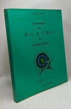 Technologie du tir à l'arc de compétition | Cadet Jacques | Bon état