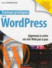 Travaux pratiques avec WordPress - Apprenez à créer un site Web pas à pas, Karin