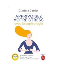 Apprivoisez votre stress avec
