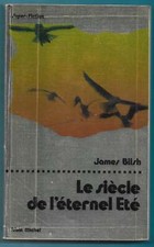 Albin Michel Super-Fiction - #3 James Blish - Le siècle de l'éternel été EO 1975