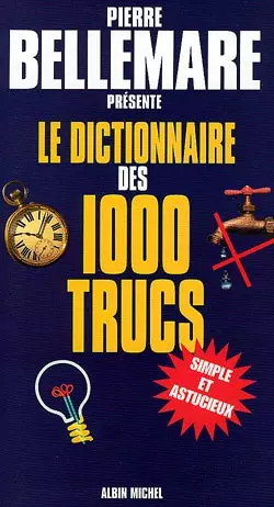 Dictionnaire des 1000 - , trucs