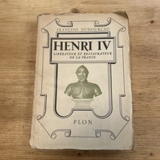  Henri IV – Libérateur et