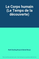 Le Corps humain (Le Temps de