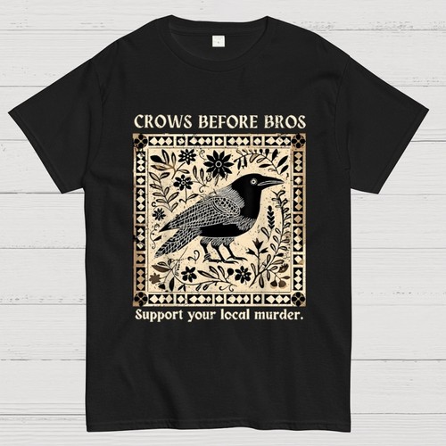 Crows before bros - bros, unisex